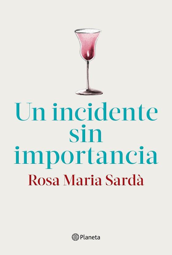 INCIDENTE SIN IMPORTANCIA, UN | 9788408217268 | SARDÀ, ROSA M.