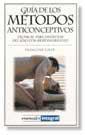 GUIA DE LOS METODOS ANTICONCEPTIVOS | 9788479016951 | Llibreria L'Illa - Llibreria Online de Mollet - Comprar llibres online