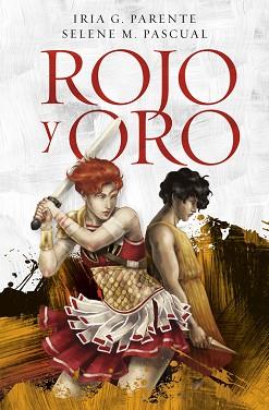 ROJO Y ORO | 9788420485133 | PARENTE, IRIA G. / M. PASCUAL, SELENE | Llibreria L'Illa - Llibreria Online de Mollet - Comprar llibres online