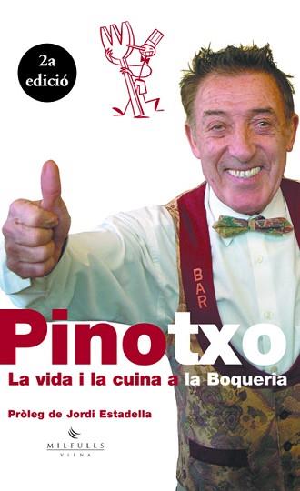 PINOTXO, LA VIDA I LA CUINA A LA BOQUERIA | 9788483302668 | Llibreria L'Illa - Llibreria Online de Mollet - Comprar llibres online