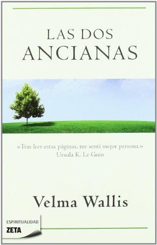 DOS ANCIANAS, LAS | 9788498722895 | WALLIS, VELMA | Llibreria L'Illa - Llibreria Online de Mollet - Comprar llibres online