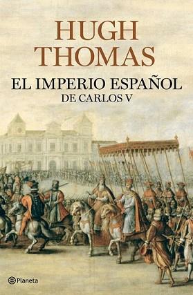 IMPERIO ESPAÑOL DE CARLOS V, EL | 9788408094609 | THOMAS, HUGH | Llibreria L'Illa - Llibreria Online de Mollet - Comprar llibres online