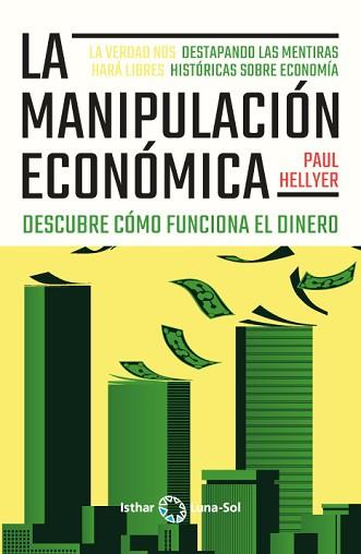 MANIPULACIÓN ECONÓMICA, LA | 9788412407181 | HELLYER, PAUL | Llibreria L'Illa - Llibreria Online de Mollet - Comprar llibres online