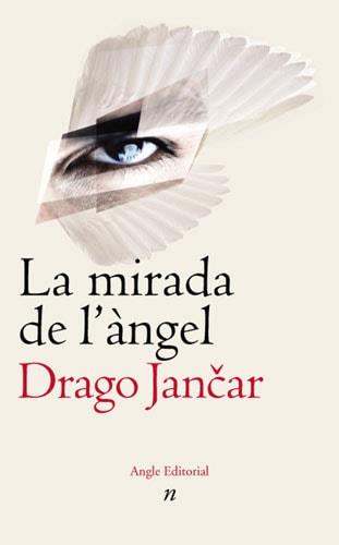 MIRADA DE L'ANGEL, LA | 9788496103122 | JANCAR, DRAGO | Llibreria L'Illa - Llibreria Online de Mollet - Comprar llibres online