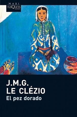 PEZ DORADO, EL | 9788483835500 | LE CLEZIO, J.M.G. | Llibreria L'Illa - Llibreria Online de Mollet - Comprar llibres online