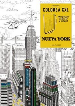 COLOREA XXL. NUEVA YORK | 9788416124671 | LAROUSSE EDITORIAL | Llibreria L'Illa - Llibreria Online de Mollet - Comprar llibres online