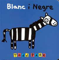 BLANC Y NEGRE | 9788484881469 | PARR, TODD | Llibreria L'Illa - Llibreria Online de Mollet - Comprar llibres online