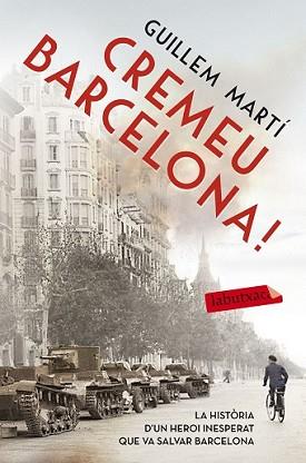 CREMEU BARCELONA! | 9788416334919 | MARTÍ, GUILLEM | Llibreria L'Illa - Llibreria Online de Mollet - Comprar llibres online