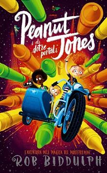 PEANUT JONES I ELS DOTZE PORTALS | 9788448955380 | BIDDULPH, ROB | Llibreria L'Illa - Llibreria Online de Mollet - Comprar llibres online