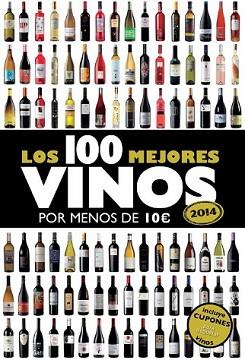 100 MEJORES VINOS POR MENOS DE 10 EUROS, LOS | 9788408119814 | ESTRADA ALONSO, ALICIA | Llibreria L'Illa - Llibreria Online de Mollet - Comprar llibres online