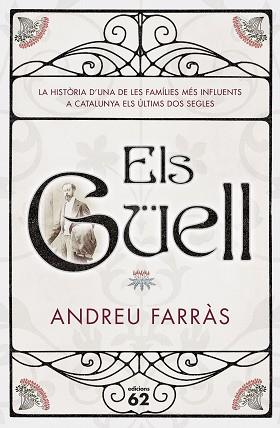 GÜELL, ELS | 9788429775013 | FARRAS CALATAYUD, ANDREU | Llibreria L'Illa - Llibreria Online de Mollet - Comprar llibres online