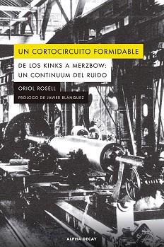 CORTOCIRCUITO FORMIDABLE, UN | 9788412797060 | ROSELL COSTA, ORIOL | Llibreria L'Illa - Llibreria Online de Mollet - Comprar llibres online