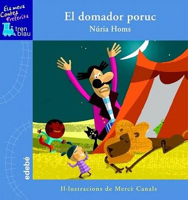 DOMADOR PORUC, EL | 9788423695843 | NÚRIA HOMS SERRA | Llibreria L'Illa - Llibreria Online de Mollet - Comprar llibres online