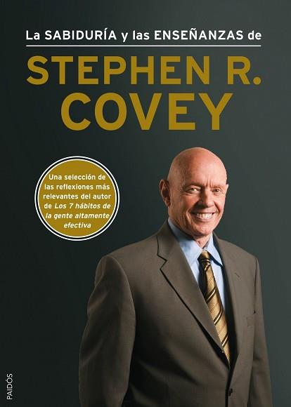 SABIDURÍA Y LAS ENSEÑANZAS DE STEPHEN R. COVEY, LA | 9788449328381 | COVEY, STEPHEN R.  | Llibreria L'Illa - Llibreria Online de Mollet - Comprar llibres online