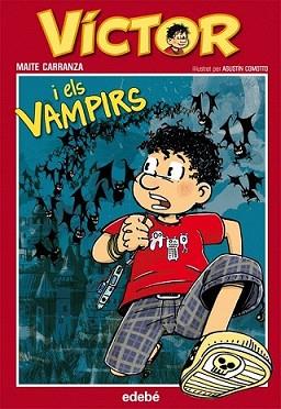 VÍCTOR I ELS VAMPIRS, DE MAITE CARRANZA | 9788468301990 | CARRANZA, MAITE | Llibreria L'Illa - Llibreria Online de Mollet - Comprar llibres online