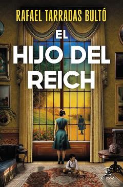 HIJO DEL REICH, EL | 9788467074444 | TARRADAS BULTÓ, RAFAEL | Llibreria L'Illa - Llibreria Online de Mollet - Comprar llibres online