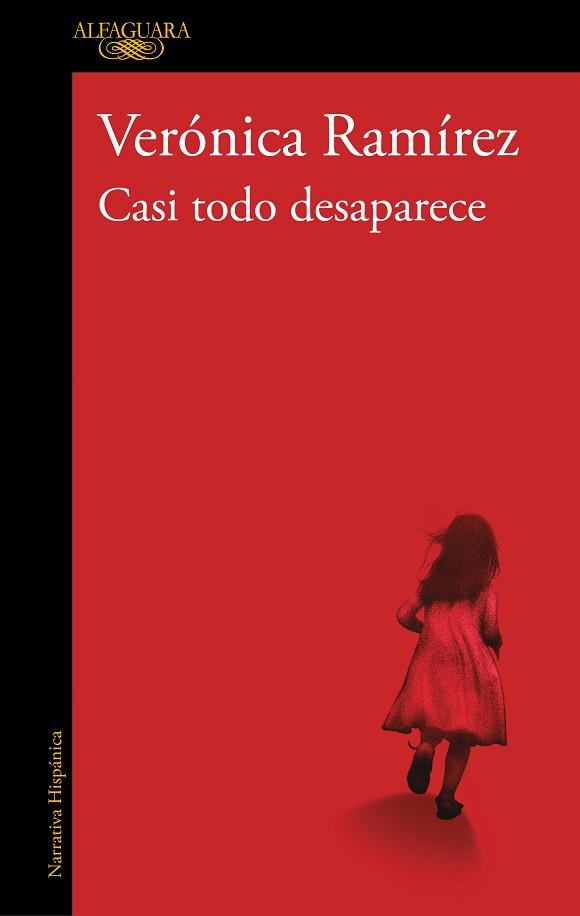 CASI TODO DESAPARECE | 9788420479170 | RAMÍREZ, VERÓNICA | Llibreria L'Illa - Llibreria Online de Mollet - Comprar llibres online