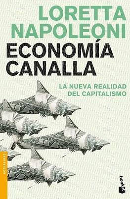 ECONOMIA CANALLA | 9788408102700 | NAPOLEONI, LORETTA | Llibreria L'Illa - Llibreria Online de Mollet - Comprar llibres online