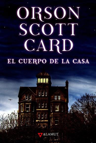 CUERPO DE LA CASA, EL | 9788498890341 | SCOTT CARD, ORSON