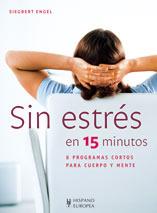 SIN ESTRES EN 15 MINUTOS | 9788425518775 | ENGEL, SIEGBERT | Llibreria L'Illa - Llibreria Online de Mollet - Comprar llibres online