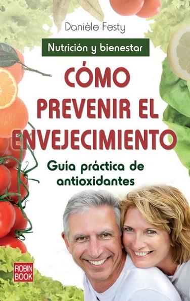 COMO PREVENIR EL ENVEJECIMIENTO | 9788499171913 | FESTY, DANIELE