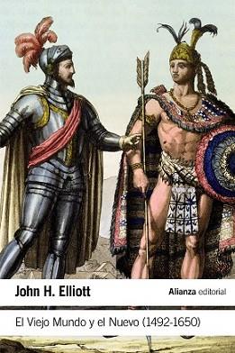 VIEJO MUNDO Y EL NUEVO (1492-1650), EL | 9788491041825 | ELLIOTT, JOHN H. | Llibreria L'Illa - Llibreria Online de Mollet - Comprar llibres online