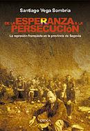 DE LA ESPERANZA A LA PERSECUCION | 9788484326120 | VEGA SOMBRIA, SANTIAGO | Llibreria L'Illa - Llibreria Online de Mollet - Comprar llibres online