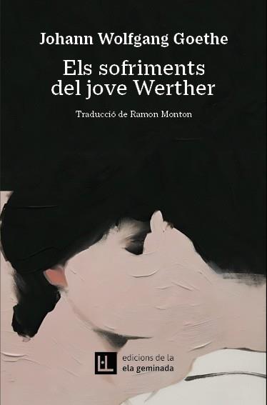 SOFRIMENTS DEL JOVE WERTHER | 9788412830484 | GOETHE, JOHANN WOLFGANG | Llibreria L'Illa - Llibreria Online de Mollet - Comprar llibres online