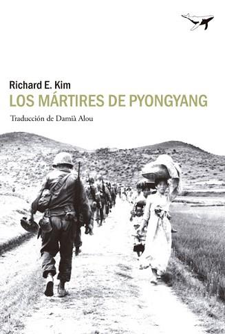 MÁRTIRES DE PYONGYANG, LOS | 9788494062780 | KIM, RICHARD E. | Llibreria L'Illa - Llibreria Online de Mollet - Comprar llibres online