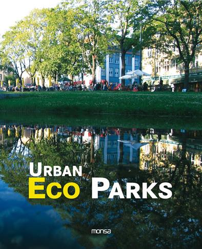 URBAN ECO PARKS | 9788496823341 | MINGUET, JOSEP MARIA | Llibreria L'Illa - Llibreria Online de Mollet - Comprar llibres online