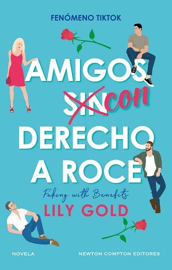 AMIGOS CON DERECHO A ROCE | 9788419620460 | GOLD, LILY | Llibreria L'Illa - Llibreria Online de Mollet - Comprar llibres online