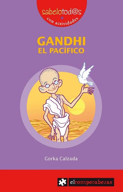 GANDHI EL PACIFICO | 9788496751057 | CALZADA, GORKA | Llibreria L'Illa - Llibreria Online de Mollet - Comprar llibres online