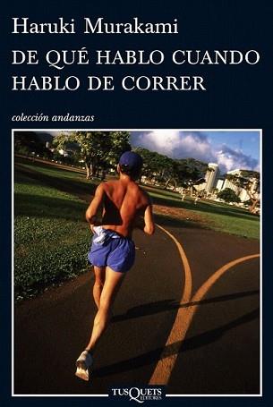 DE QUE HABLO CUANDO HABLO DE CORRER | 9788483832301 | MURAKAMI, HARUKI | Llibreria L'Illa - Llibreria Online de Mollet - Comprar llibres online