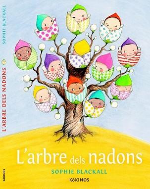 ARBRE DEL NADONS, L' | 9788416126361 | BLACKALL, SOPHIE | Llibreria L'Illa - Llibreria Online de Mollet - Comprar llibres online