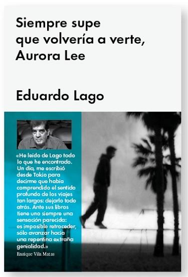 SIEMPRE SUPE QUE VOLVERÍA A VERTE AURORA LEE | 9788415996002 | LAGO, EDUARDO | Llibreria L'Illa - Llibreria Online de Mollet - Comprar llibres online