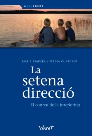 SETENA DIRECCIO, LA | 9788498462043 | FRADERA, MARIA | Llibreria L'Illa - Llibreria Online de Mollet - Comprar llibres online