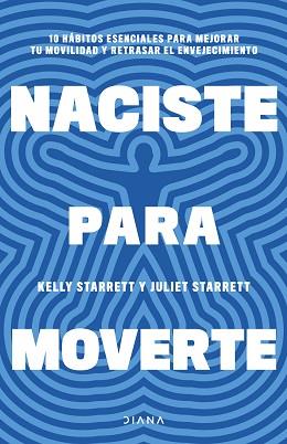 NACISTE PARA MOVERTE | 9788411191739 | STARRETT, JULIET/STARRETT, KELLY | Llibreria L'Illa - Llibreria Online de Mollet - Comprar llibres online