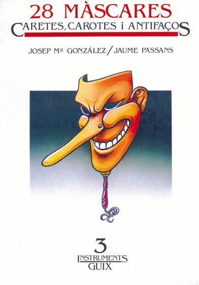 VINT-I-VUIT M$SCARES, CARETES, CAROTES I ANTIFAÜO | 9788485729371 | González, Josep M. ; Passans, Jaume | Llibreria L'Illa - Llibreria Online de Mollet - Comprar llibres online