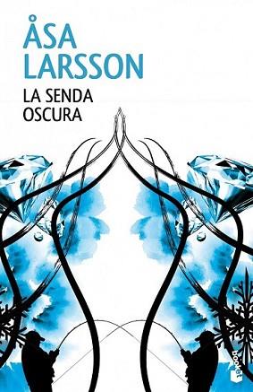 SENDA OSCURA, LA | 9788432220876 | LARSSON, ASA | Llibreria L'Illa - Llibreria Online de Mollet - Comprar llibres online