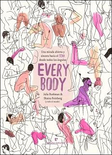 EVERY BODY | 9788417800918 | FEINBERG, SHAINA / ROTHMAN, JULIA | Llibreria L'Illa - Llibreria Online de Mollet - Comprar llibres online