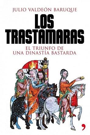 TRASTAMARAS, LOS | 9788484608707 | VALDEÓN BARUQUE, JULIO | Llibreria L'Illa - Llibreria Online de Mollet - Comprar llibres online