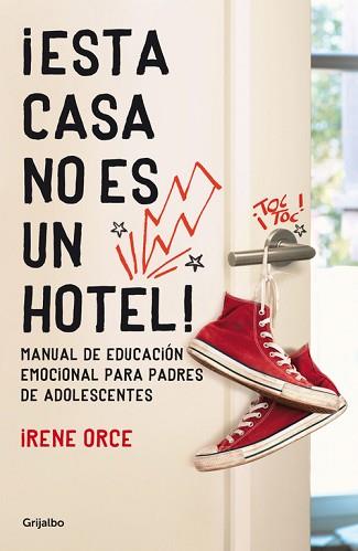 ESTA CASA NO ES UN HOTEL! | 9788425351600 | ORCE, IRENE | Llibreria L'Illa - Llibreria Online de Mollet - Comprar llibres online