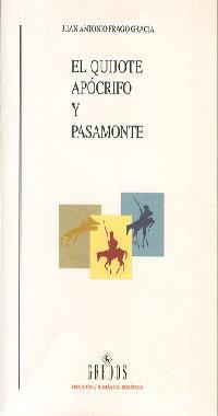 QUIJOTE APOCRITO Y PASAMO | 9788424927530 | FRAGO GRACIA, JUAN ANTONIO | Llibreria L'Illa - Llibreria Online de Mollet - Comprar llibres online