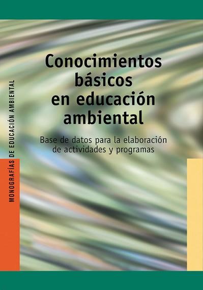 CONOCIMIENTOS BASICOS EN EDUCACION AMBIENTAL | 9788478272877 | Llibreria L'Illa - Llibreria Online de Mollet - Comprar llibres online