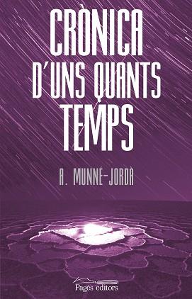 CRÒNICA D'UNS QUANTS TEMPS | 9788413035819 | MUNNÉ-JORDÀ, ANTONI | Llibreria L'Illa - Llibreria Online de Mollet - Comprar llibres online