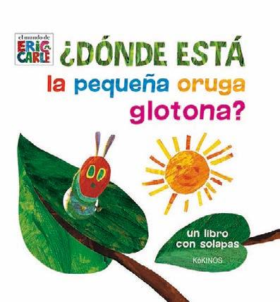 DÓNDE ESTÁ LA PEQUEÑA ORUGA GLOTONA? | 9788416126965 | CARLE, ERIC | Llibreria L'Illa - Llibreria Online de Mollet - Comprar llibres online