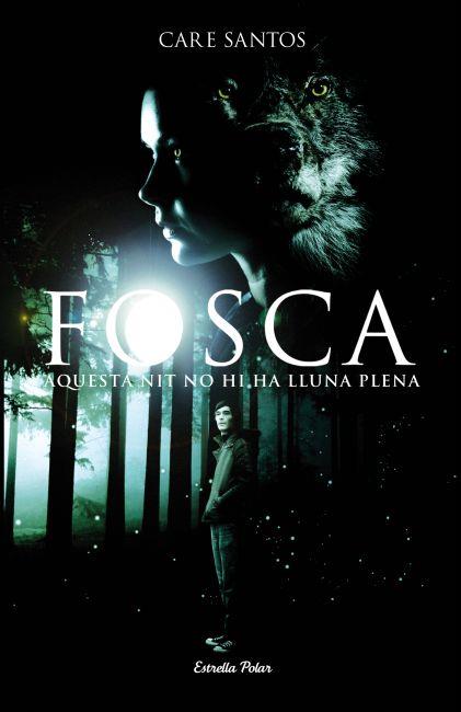 FOSCA | 9788499325736 | SANTOS, CARE | Llibreria L'Illa - Llibreria Online de Mollet - Comprar llibres online