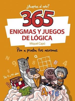 365 ENIGMAS Y JUEGOS DE LÓGICA | 9788484412267 | CAPO, MIQUEL | Llibreria L'Illa - Llibreria Online de Mollet - Comprar llibres online