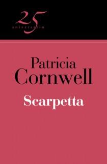 SCARPETTA (25º ANIVERSARIO) | 9788466649544 | CORNWELL, PATRICIA D. | Llibreria L'Illa - Llibreria Online de Mollet - Comprar llibres online