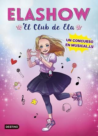 CONCURSO EN MUSICAL.LY. ELASHOW | 9788408185710 | MARTÍNEZ, ELAIA | Llibreria L'Illa - Llibreria Online de Mollet - Comprar llibres online